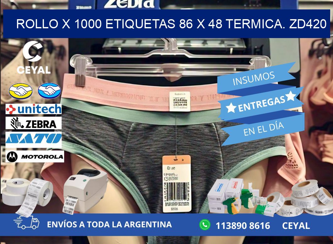 Rollo X 1000 etiquetas 86 x 48 termica. zd420