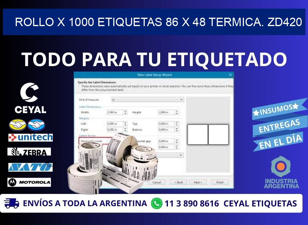 Rollo X 1000 etiquetas 86 x 48 termica. zd420