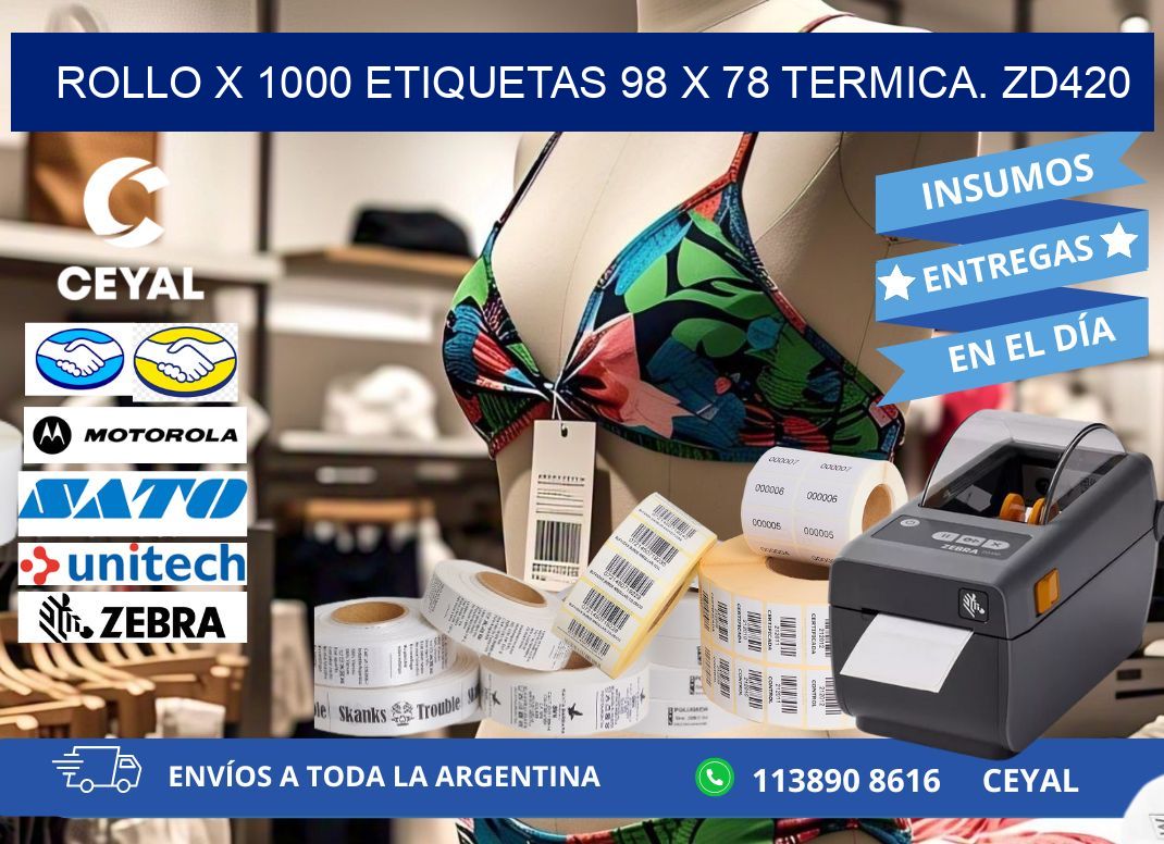 Rollo X 1000 etiquetas 98 x 78 termica. zd420