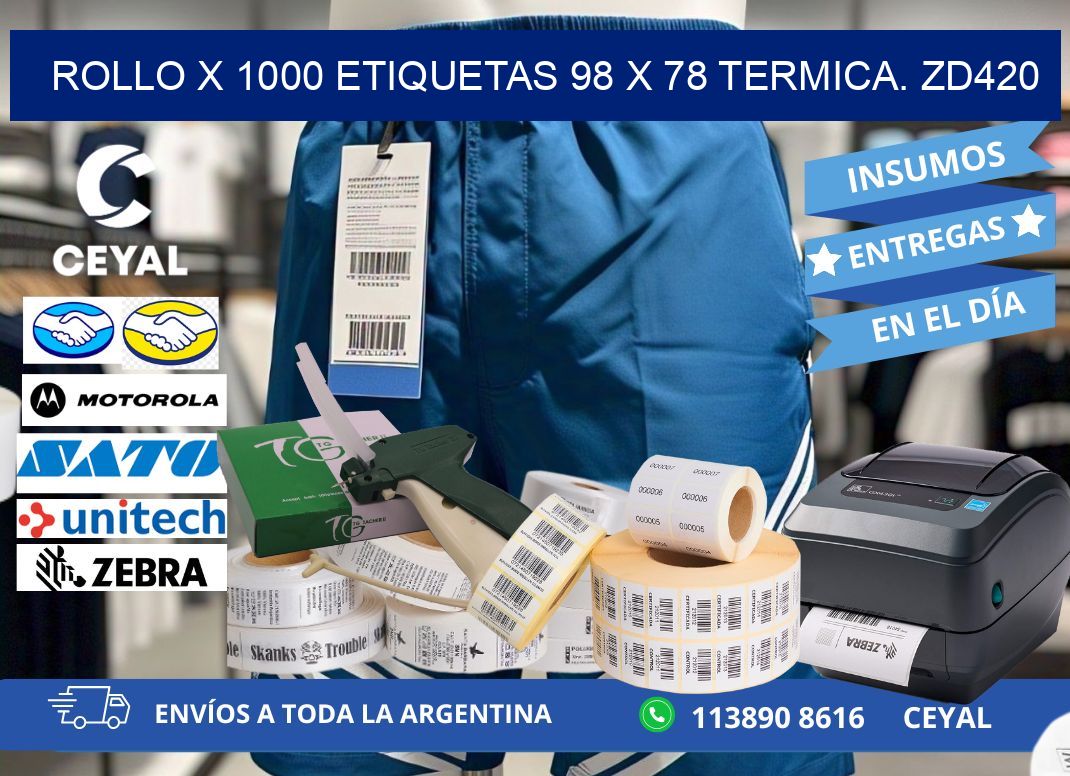 Rollo X 1000 etiquetas 98 x 78 termica. zd420