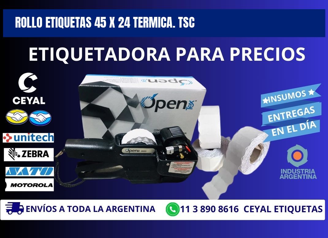 Rollo etiquetas 45 x 24 termica. tsc