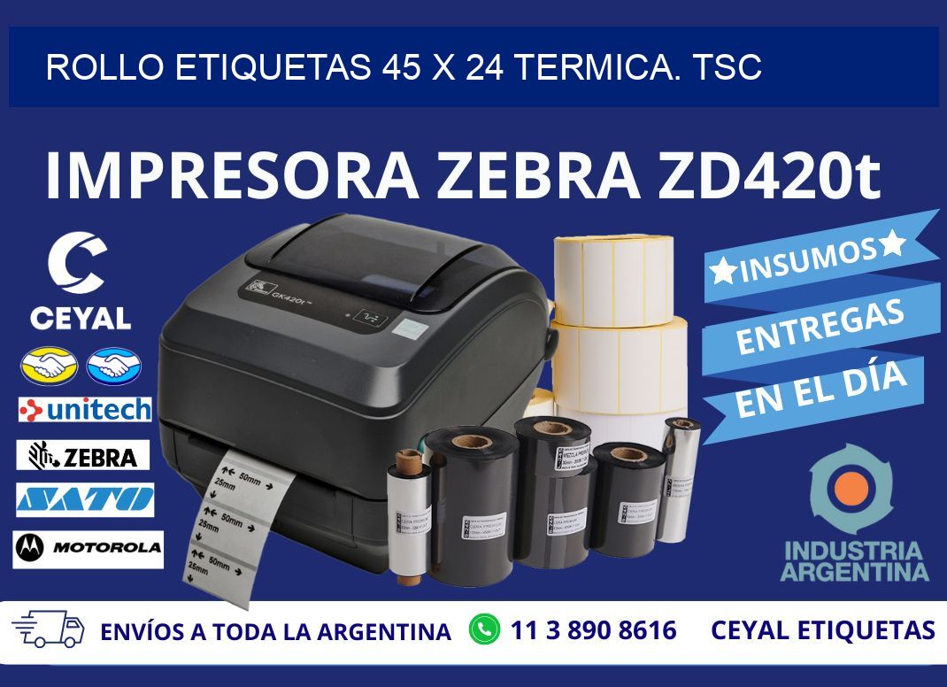 Rollo etiquetas 45 x 24 termica. tsc