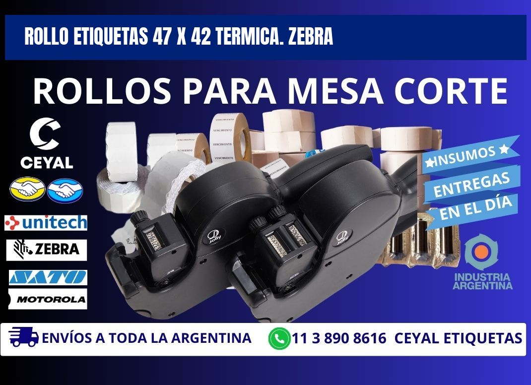 Rollo etiquetas 47 x 42 termica. zebra