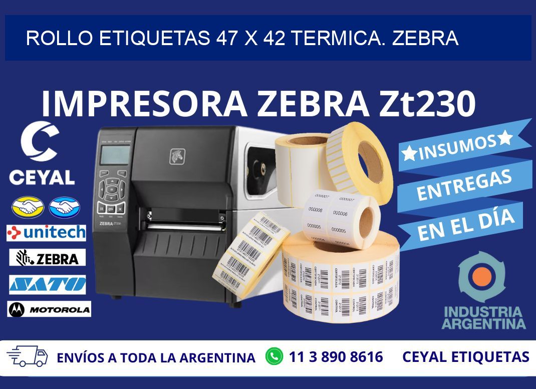 Rollo etiquetas 47 x 42 termica. zebra