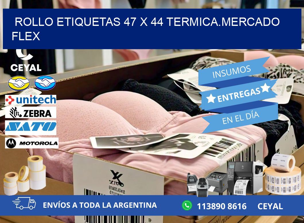 Rollo etiquetas 47 x 44 termica.MERCADO FLEX