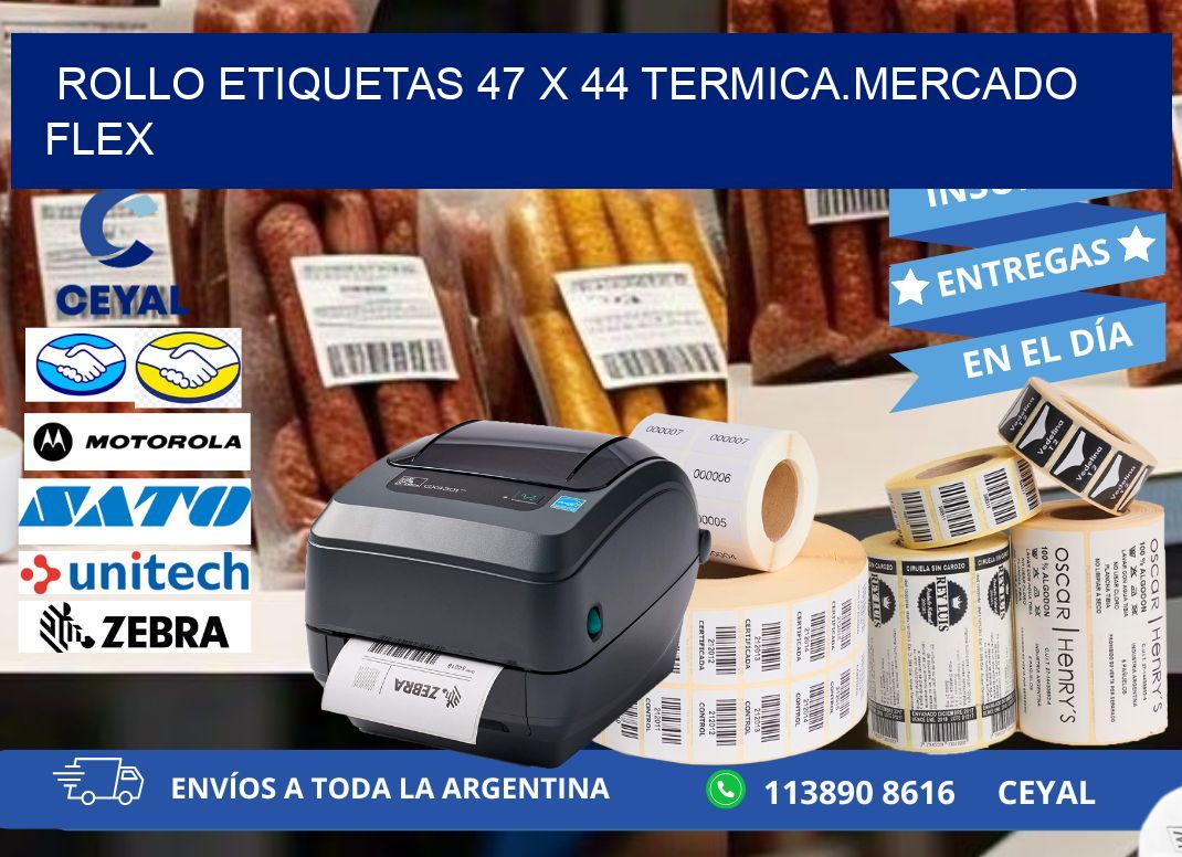 Rollo etiquetas 47 x 44 termica.MERCADO FLEX