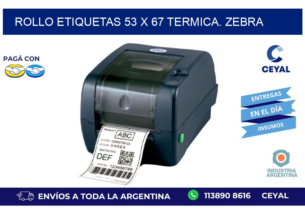Rollo etiquetas 53 x 67 termica. zebra