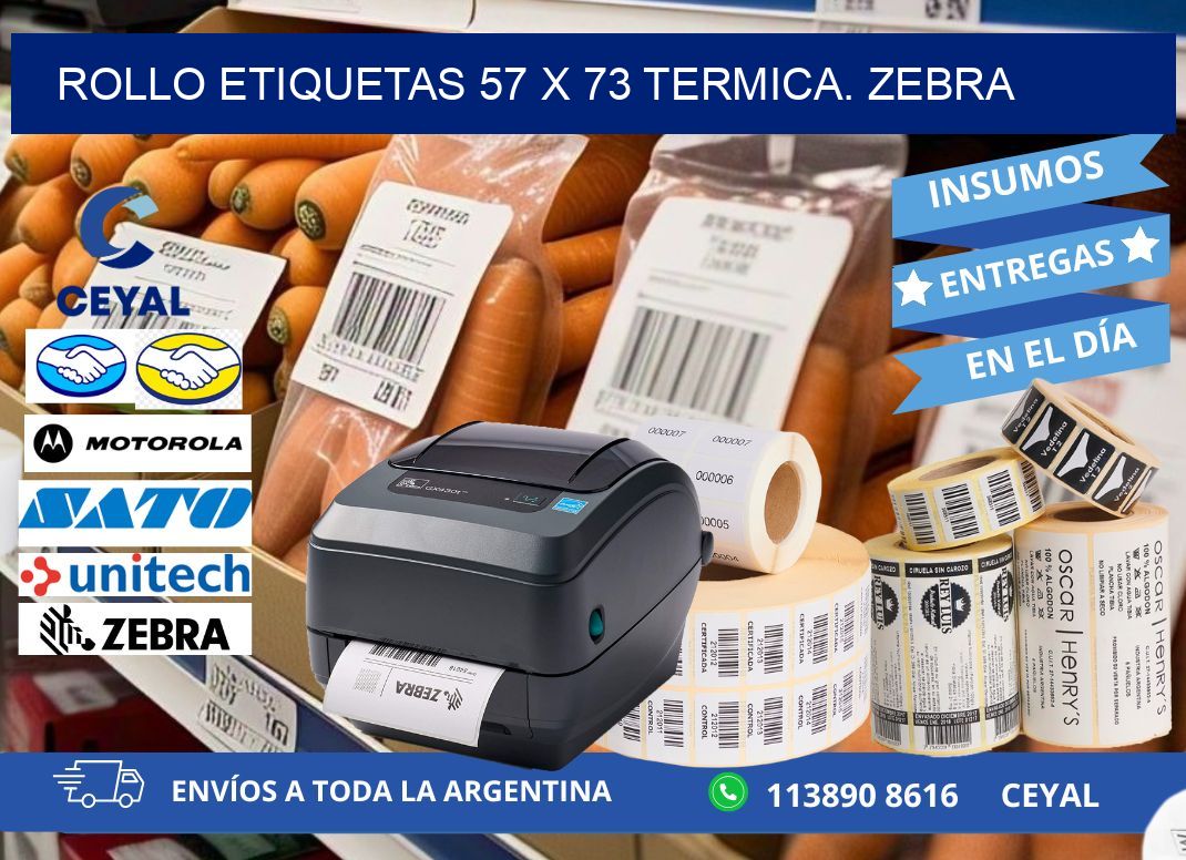 Rollo etiquetas 57 x 73 termica. zebra