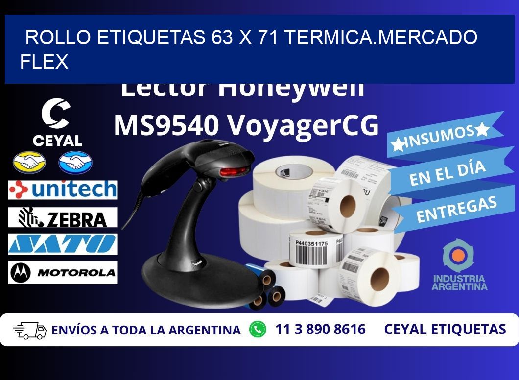 Rollo etiquetas 63 x 71 termica.MERCADO FLEX
