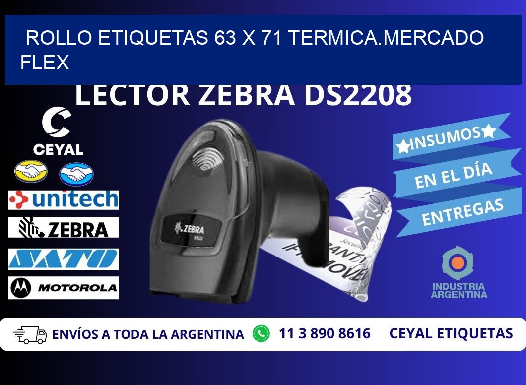 Rollo etiquetas 63 x 71 termica.MERCADO FLEX