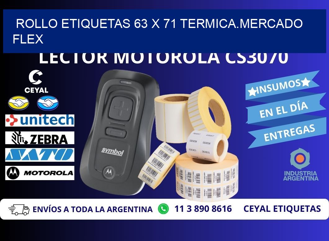 Rollo etiquetas 63 x 71 termica.MERCADO FLEX