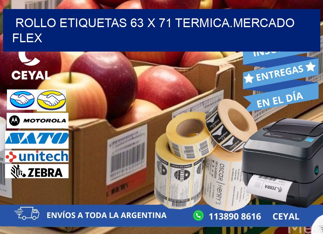 Rollo etiquetas 63 x 71 termica.MERCADO FLEX