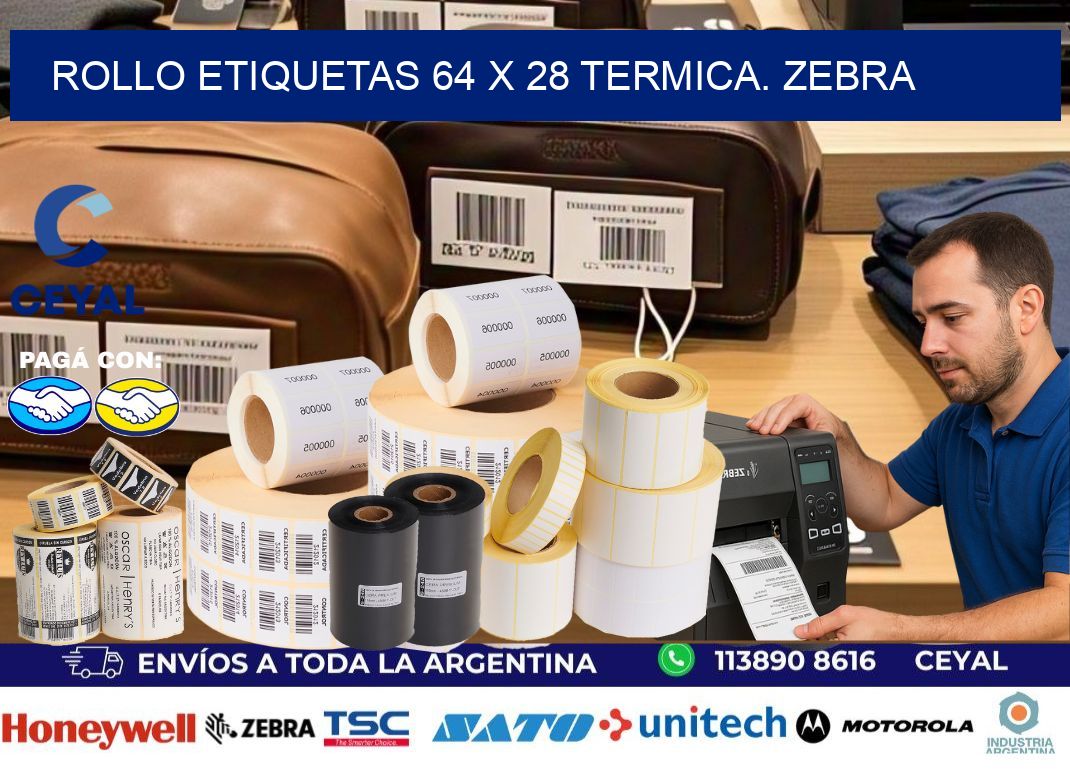 Rollo etiquetas 64 x 28 termica. zebra