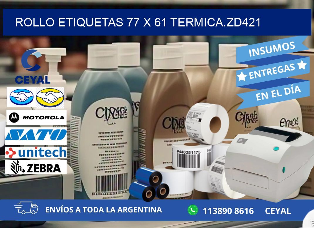 Rollo etiquetas 77 x 61 termica.zd421