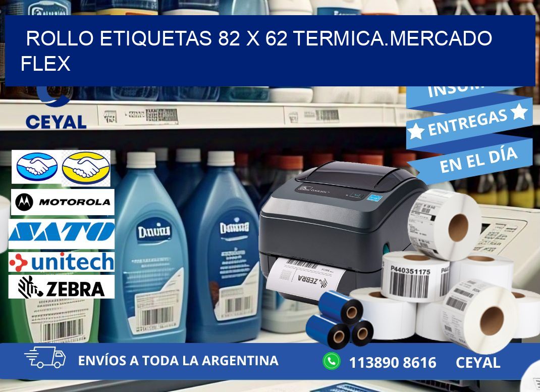 Rollo etiquetas 82 x 62 termica.MERCADO FLEX