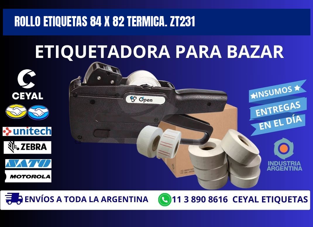Rollo etiquetas 84 x 82 termica. zt231
