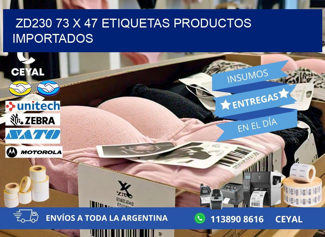 ZD230 73 x 47 ETIQUETAS PRODUCTOS IMPORTADOS