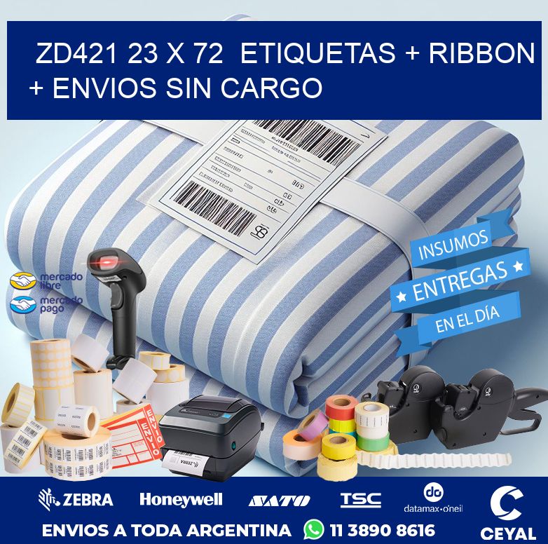ZD421 23 x 72  etiquetas + ribbon + envios sin cargo