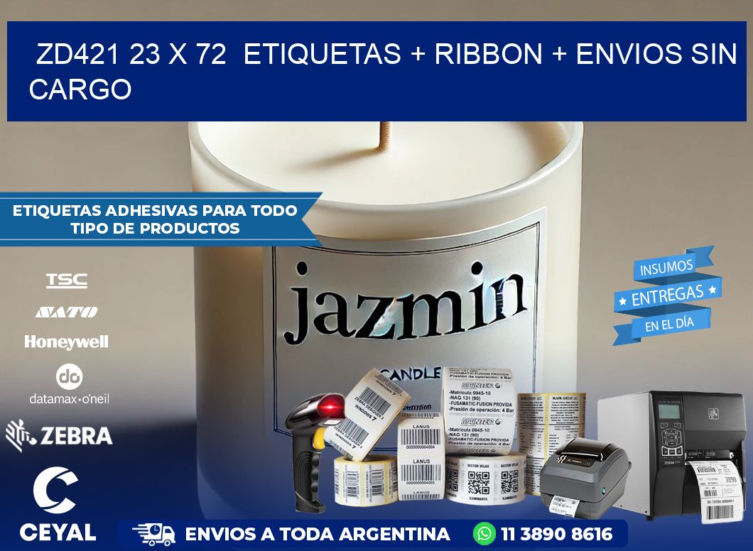 ZD421 23 x 72  etiquetas + ribbon + envios sin cargo