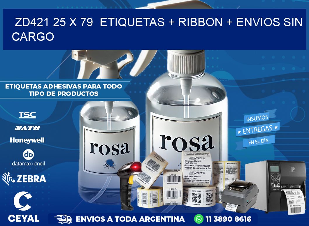 ZD421 25 x 79  etiquetas + ribbon + envios sin cargo