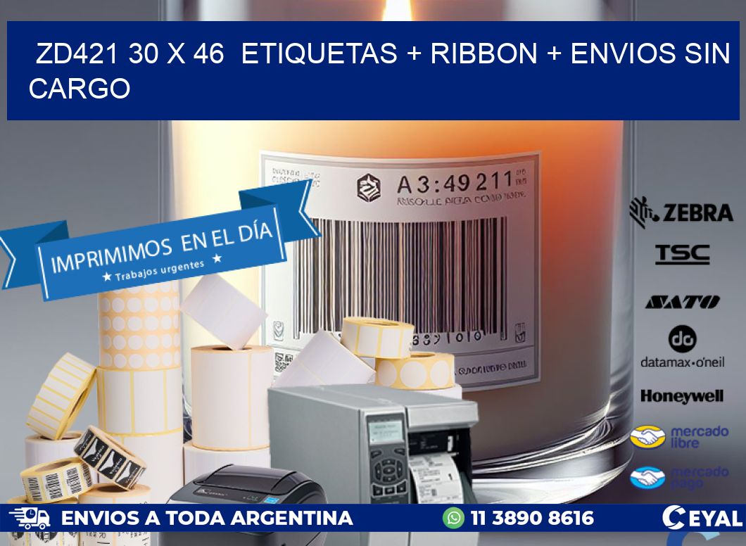 ZD421 30 x 46  etiquetas + ribbon + envios sin cargo