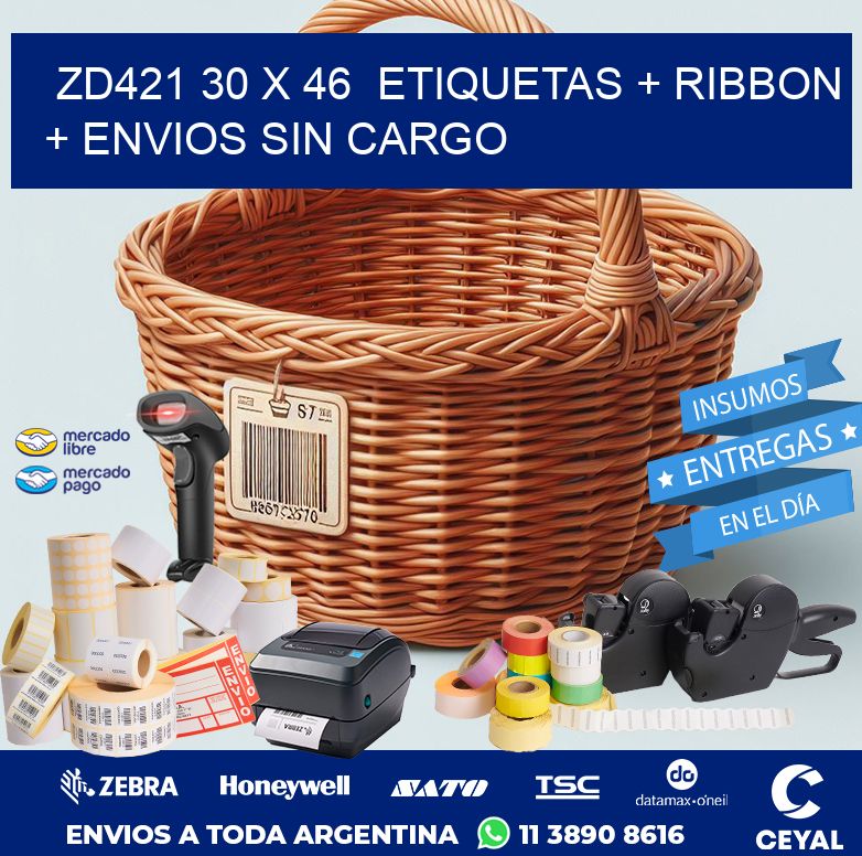ZD421 30 x 46  etiquetas + ribbon + envios sin cargo