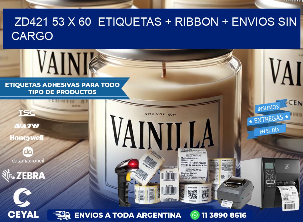 ZD421 53 x 60  etiquetas + ribbon + envios sin cargo