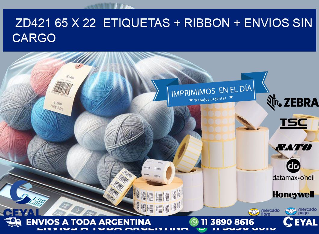 ZD421 65 x 22  etiquetas + ribbon + envios sin cargo
