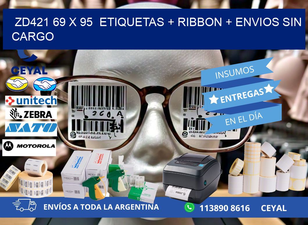 ZD421 69 x 95  etiquetas + ribbon + envios sin cargo
