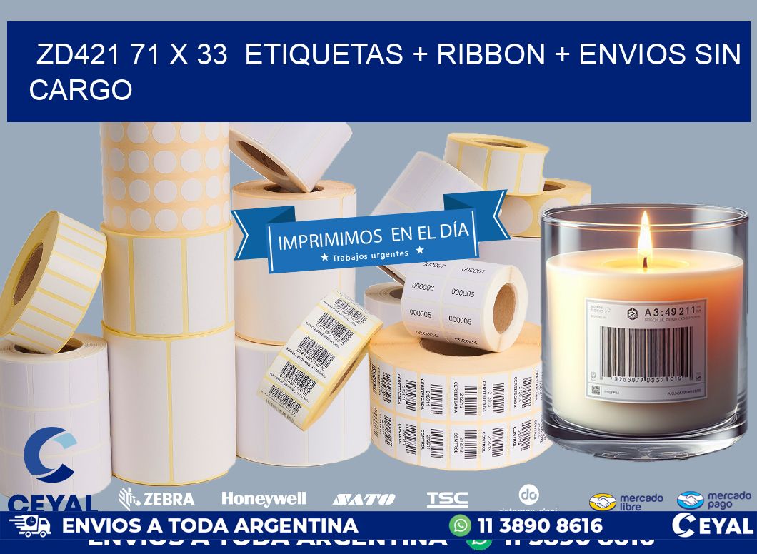 ZD421 71 x 33  etiquetas + ribbon + envios sin cargo