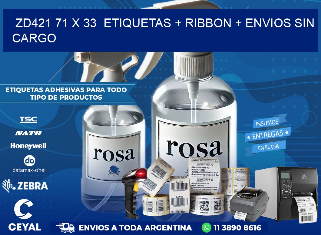 ZD421 71 x 33  etiquetas + ribbon + envios sin cargo