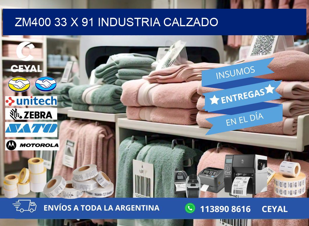 ZM400 33 x 91 INDUSTRIA CALZADO
