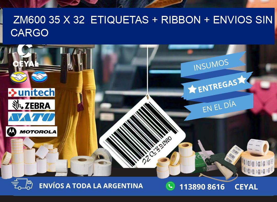ZM600 35 x 32  etiquetas + ribbon + envios sin cargo