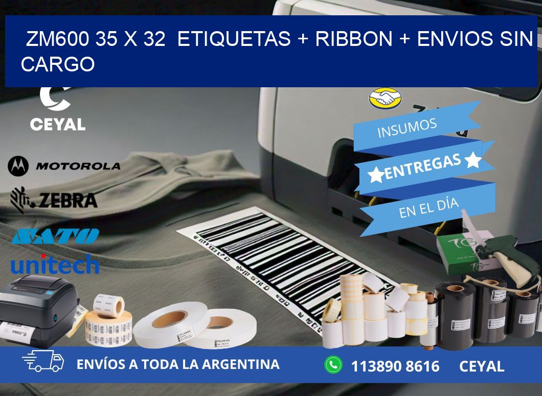 ZM600 35 x 32  etiquetas + ribbon + envios sin cargo