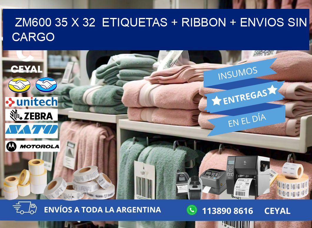 ZM600 35 x 32  etiquetas + ribbon + envios sin cargo