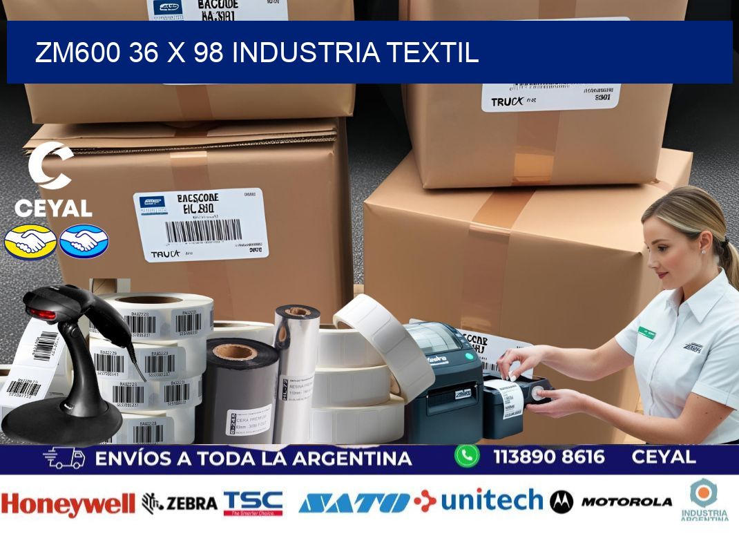 ZM600 36 x 98 INDUSTRIA TEXTIL