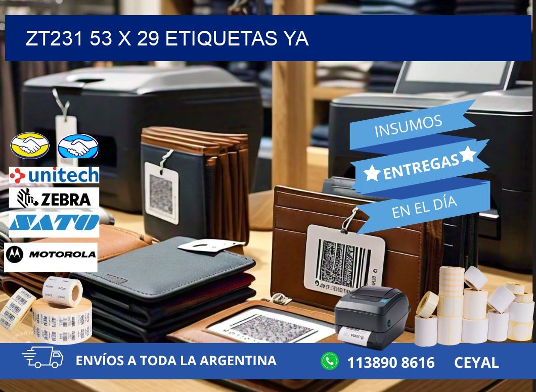 ZT231 53 x 29 ETIQUETAS YA