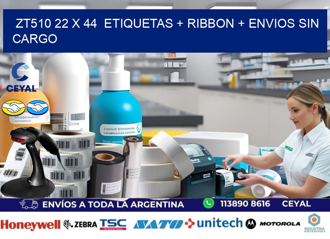 ZT510 22 x 44  etiquetas + ribbon + envios sin cargo
