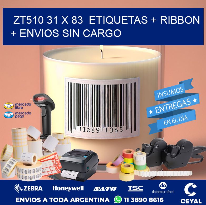ZT510 31 x 83  etiquetas + ribbon + envios sin cargo