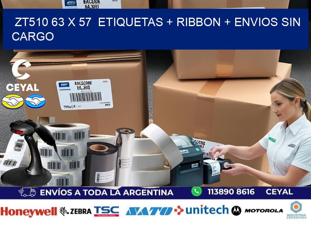 ZT510 63 x 57  etiquetas + ribbon + envios sin cargo