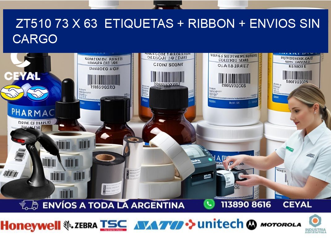 ZT510 73 x 63  etiquetas + ribbon + envios sin cargo
