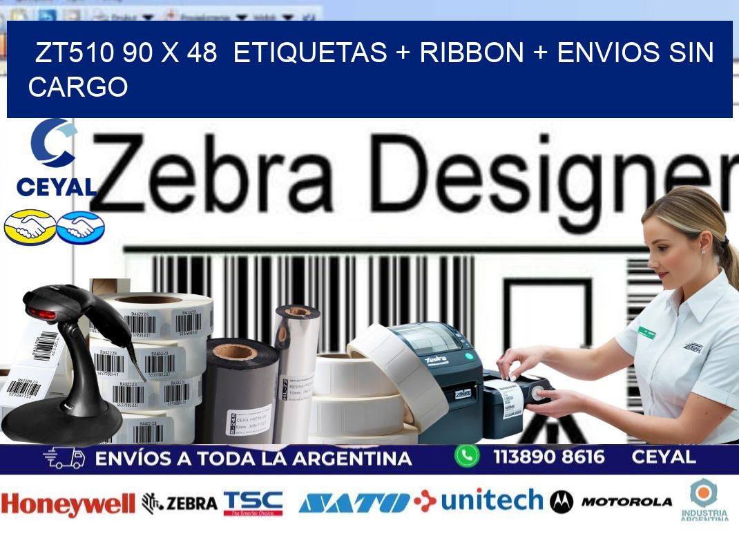 ZT510 90 x 48  etiquetas + ribbon + envios sin cargo