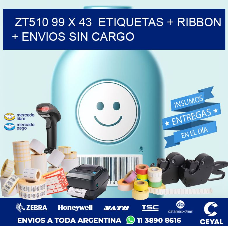 ZT510 99 x 43  etiquetas + ribbon + envios sin cargo