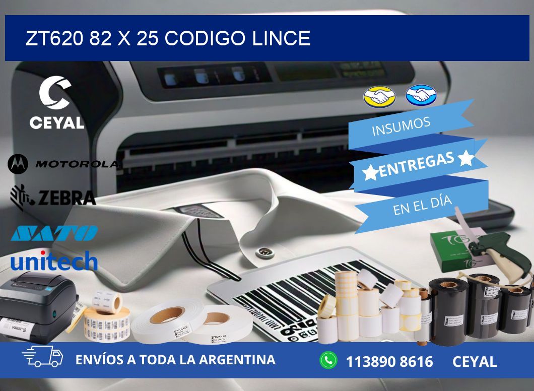 ZT620 82 x 25 CODIGO LINCE
