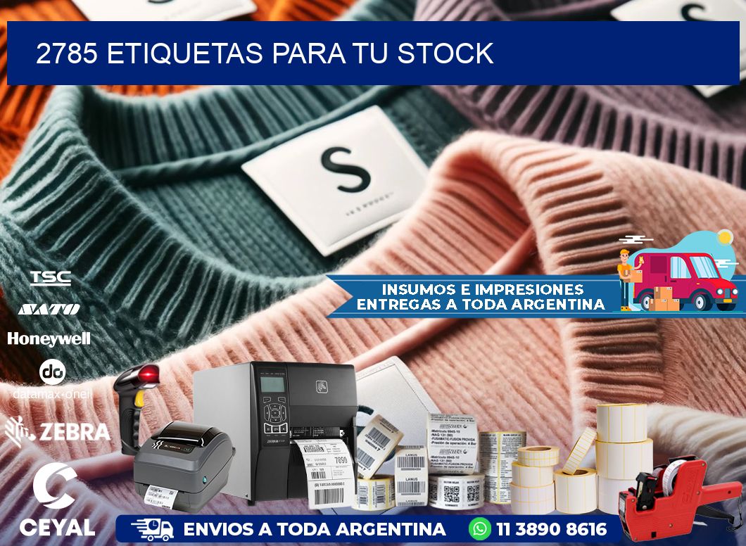 2785 etiquetas para tu stock