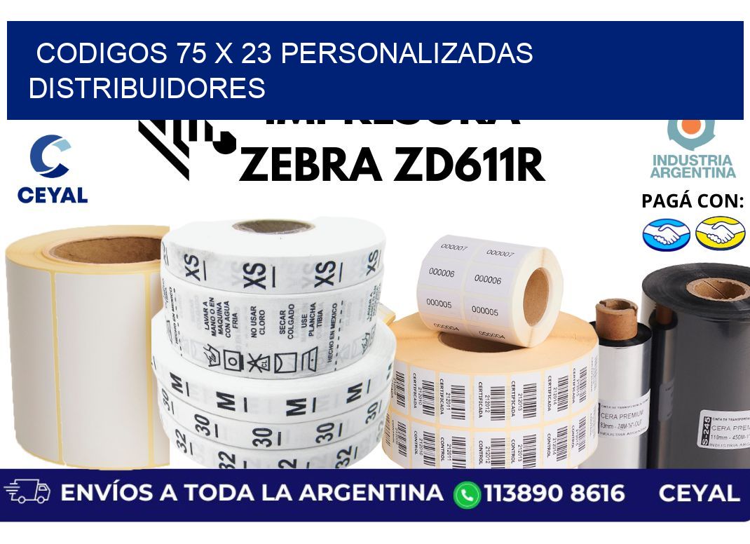 codigos 75 x 23 personalizadas distribuidores