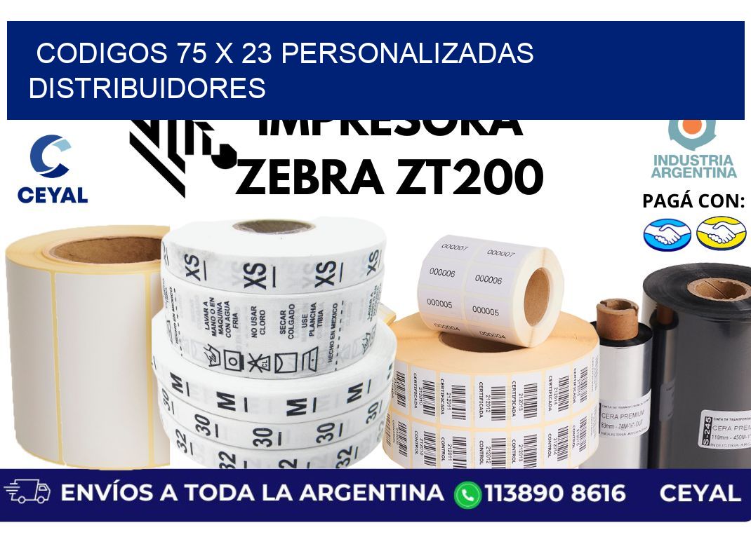 codigos 75 x 23 personalizadas distribuidores