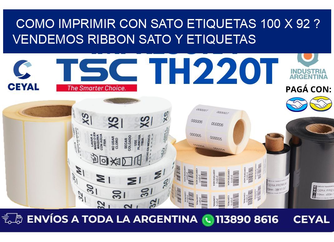 como imprimir con sato etiquetas 100 x 92 ? vendemos ribbon sato y etiquetas