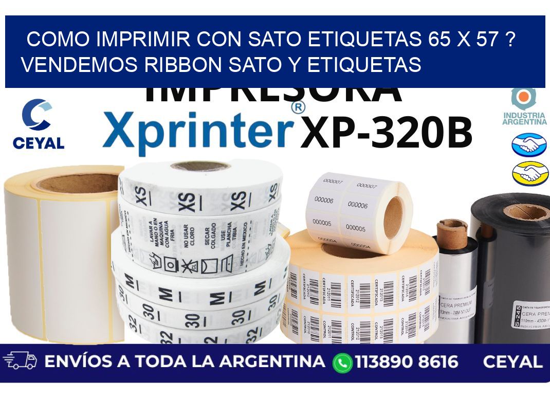 como imprimir con sato etiquetas 65 x 57 ? vendemos ribbon sato y etiquetas