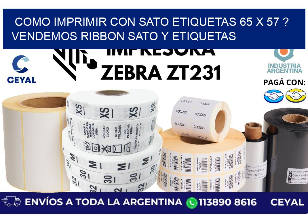 como imprimir con sato etiquetas 65 x 57 ? vendemos ribbon sato y etiquetas